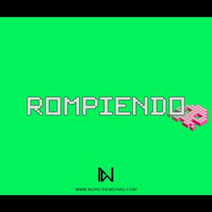 Picture for song 'Rompiendo Reggaeton x Dancehall' by artist 'Noise The Wizard'