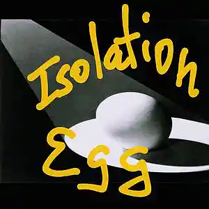 Picture for song 'Isolation Egg: Stay Away' by artist 'paul gorman and the hypnotist collectors'