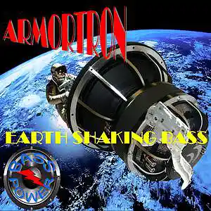 Picture for song 'Earth Shaking Bass' by artist 'ARMORTRON'