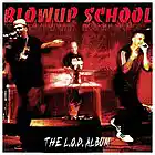 Picture for song 'THE L.O.D. ALBUM INTRO' by artist 'BLOWUP SCHOOL'