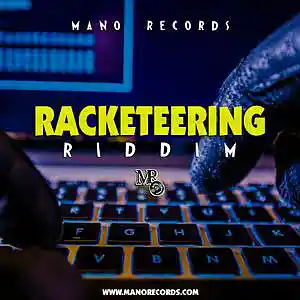 Picture for song 'Racketeering Riddim' by artist 'Mano Records'
