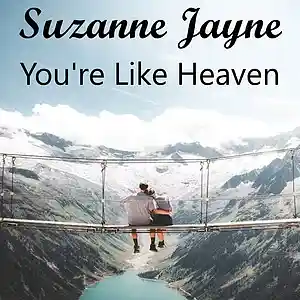Picture for song 'You're Like Heaven' by artist 'Suzanne Jayne'