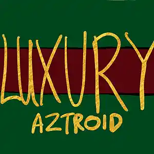 Picture for song 'LUXURY(Rich The Kid Type Beat)' by artist 'A. Z. Troid'