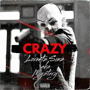 Picture for song 'CRAZY' by artist 'Lorentz Sinz aka Myztery'