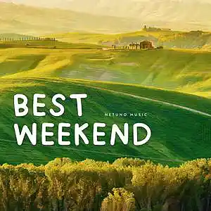 Picture for song 'Best Weekend' by artist 'Netuno Soundtracks'