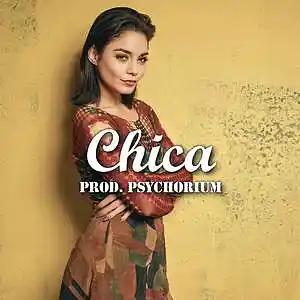 Picture for song 'Chica (BUY 1 GET 1 FREE)' by artist 'Psychorium'