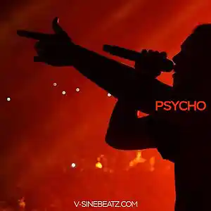 Picture for song 'Psycho (Buy 1 Get 1-3 FREE)' by artist 'V-Sine Beatz'