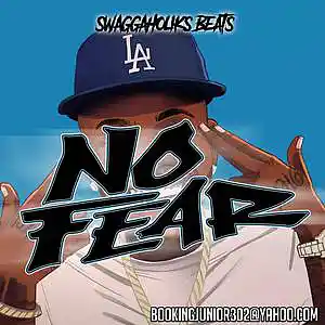 Picture for song '!!NEW!! No Fear *30 BEATS FOR $30.00*' by artist 'SWAGGAHOLIKS BEATS'