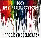 Picture for song 'No Introduction (DieselBeats)' by artist 'DieselMusic'
