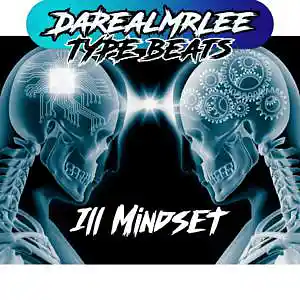 Picture for song 'Ill Mindset' by artist 'DaRealMrLeeTypeBeats'