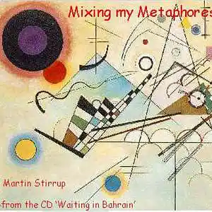 Picture for song 'WIB 02 Mixing my Metaphors' by artist 'martin stirrup'