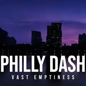 Picture for song 'Vast Emptiness' by artist 'Philly Dash'