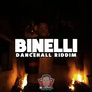 Picture for song 'Binelli Riddim' by artist 'Choppa Records'