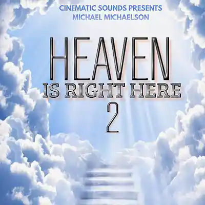Picture for song 'Heaven Is Right Here II' by artist 'Cinematic Sounds'