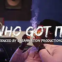 Picture for song 'Who Got It? (Bankroll Fresh Style) ' by artist 'Dreamnation Productionz'