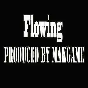 Picture for song 'Flowing (Makgame Original Mix)' by artist 'Makgame'