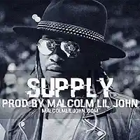 Picture for song 'Supply' by artist 'Malcolm Lil John'
