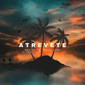 Picture for song 'Nadiel Ft. Angelique - Atrevete' by artist 'Nadiel Cintronick'