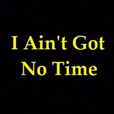 Picture for song 'I Ain't Got No Time' by artist 'Phil Moscatello'