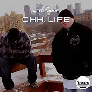 Picture for song 'Ohh, Life (Hip Hop, Jedi Mind Tricks Type Beat)' by artist 'The ARTISANS'