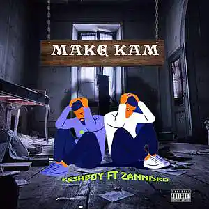 Picture for song 'Keshboy ft Zanndro _ MAKE KAM' by artist 'Digitalpromote'