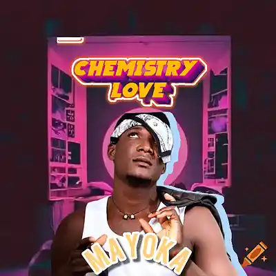 Picture for song 'Mayoka _ chemistry Love _Prod by Geemixbeatz-1' by artist 'Mayoka R.B Bwoy'