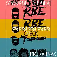 Picture for song 'SOB X RBE x $CHECK$ TYPE PROD x TRAK' by artist 'Zayroc Beats'