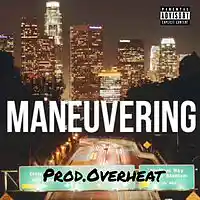 Picture for song 'Maneuvering' by artist 'Overheat'