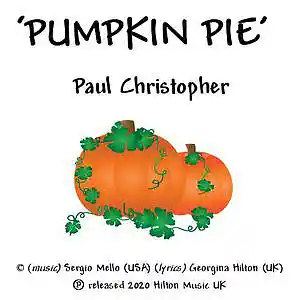 Picture for song 'PUMPKIN PIE (Paul Christopher)' by artist 'Hilton Music UK'