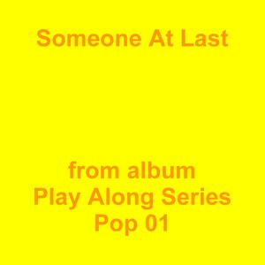 Picture for song 'Someone At Last' by artist 'Jean-Marc Lozach'