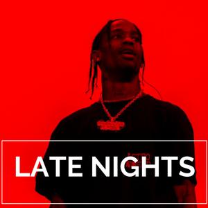 Picture for song 'LATE NIGHTS / Travis Scott Type Beat' by artist 'Le Mak Music'
