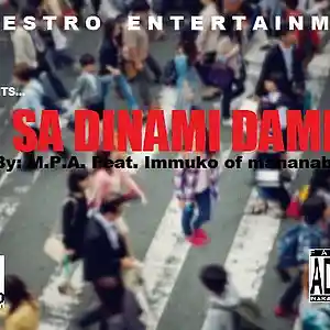 Picture for song 'Sa Dinami Dami By M.P.A. Feat Immuko of mananabaz' by artist 'MATINO PERO ABNO'