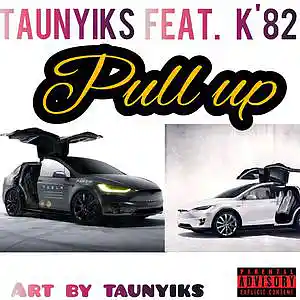 Picture for song 'taunyiks-Pull_Up feat. k'82 (official song)' by artist 'Taunyiks'