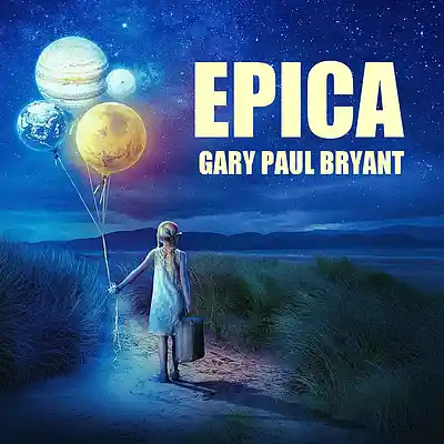Picture for song 'Epica' by artist 'Gary Paul Bryant'