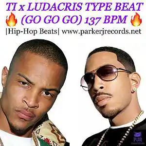 Picture for song 'TI x Ludacris Type Beat (Go Go Go) 137 bpm' by artist 'Parker J. Records Beats'