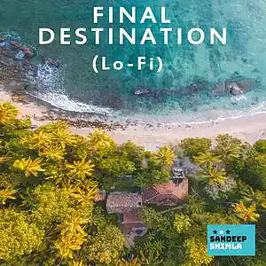 Picture for song 'Final Destination' by artist 'Sandeep Shimla'