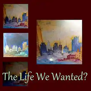 Picture for song 'The-Life-We-Wanted?--feat-D.C.' by artist 'john knox'