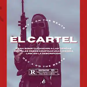 Picture for song 'EL CARTEL' by artist 'Dey x'
