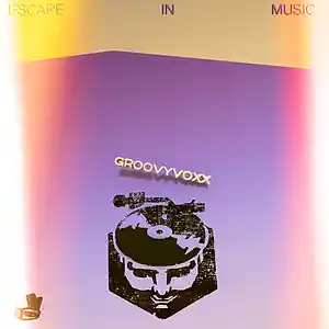 Picture for song 'Escape In Music' by artist 'GroovyVoxx'