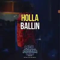 Picture for song '*BANGER* HOLLA BALLIN' by artist 'Mol Puzzle'