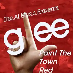 Picture for song 'Glee The AI Music Presents; Paint The Town Red (Sa' by artist 'CursedGleeAI'