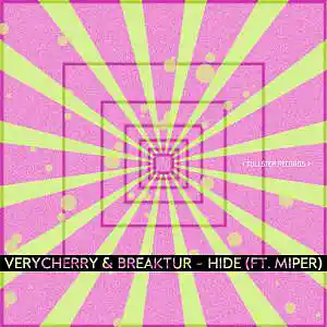 Picture for song 'VeryCherry & Breaktur - Hide (feat. Miper)' by artist 'Breaktur'