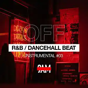 Picture for song '"OFF" R&B / Dancehall beat' by artist 'Prod. by 9AM'