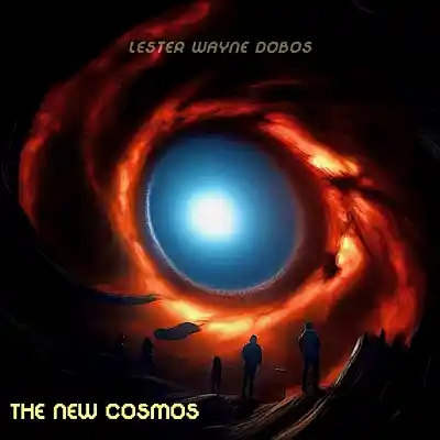 Picture for song 'the new cosmos' by artist 'Lester Wayne Dobos'