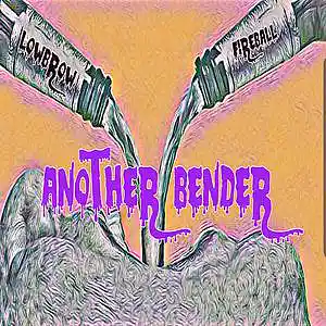Picture for song 'Another bender' by artist 'Lowbrow'