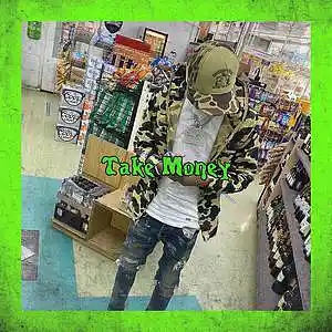 Picture for song 'Take Money' by artist 'Zaysace P'