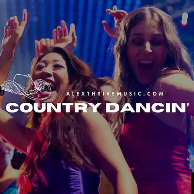 Picture for song 'Country Dancin' (Country Electro Anthem)' by artist 'Alex Thrive Music'