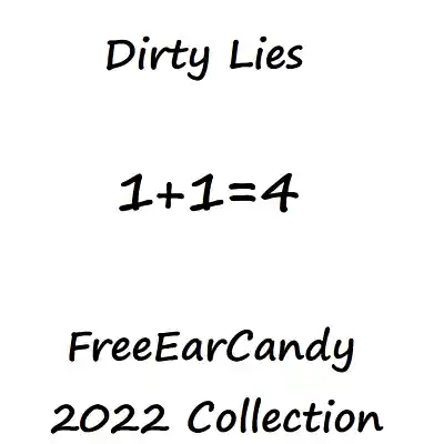 Picture for song 'Dirty Lies' by artist 'FreeEarCandy'