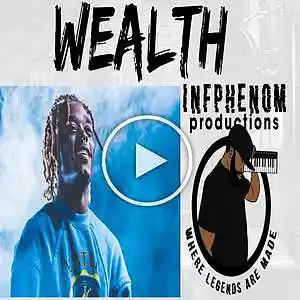 Picture for song 'Wealth(Young Thug x Lil Uzi Vert Type)DL Now' by artist 'InfPhenom'
