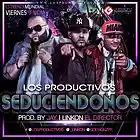 Picture for song 'Los Productivos-Seduciendonos.mp3' by artist 'Jayproductivo'